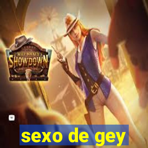 sexo de gey